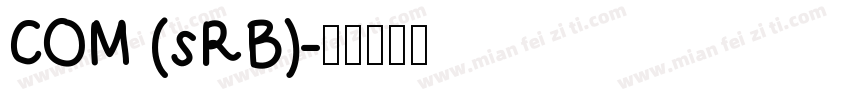 COM (sRB)字体转换